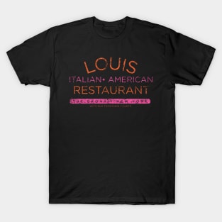 Louis Italian American Restaurant T-Shirt